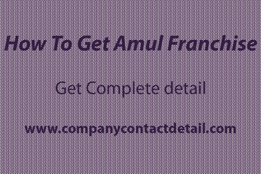 How To Get Amul Franchise Company Contact Detail